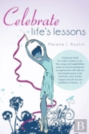 Celebrate Life'S Lessons