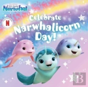 Celebrate Narwhalicorn Day!