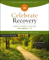 Celebrate Recovery Volumes 1-4 Participant'S Guide Updated Edition, The Journey Begins