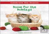Celebrate The Season: Home For The Holidays