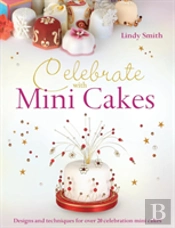 Celebrate With Minicakes