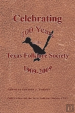 Bertrand.pt - Celebrating 100 Years Of The Texas Folklore Society 1909-2009