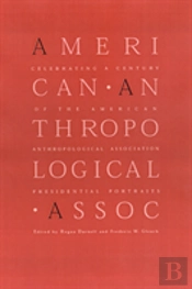 Celebrating A Century Of The American Anthropological Association