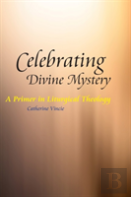 Celebrating Divine Mystery