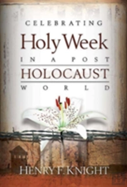 Bertrand.pt - Celebrating Holy Week In A Post-Holocaust World