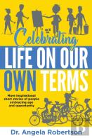 Celebrating Life On Our Own Terms