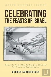 Celebrating The Feasts Of Israel