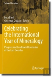 Celebrating The International Year Of Mineralogy