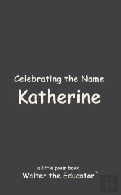 Celebrating The Name Katherine