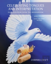 Celebrating Tongues And Interpretation, Our Heirloom From The Bridegroom