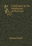Celebration By The Inhabitants Of Worcester