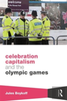 Celebration Capitalism And The Olympic Games