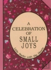 Celebration Of Small Joys
