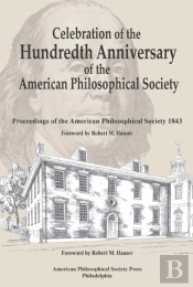 Celebration Of The Hundredth Anniversary Of The American Philosophical Society