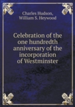 Bertrand.pt - Celebration Of The One Hundredth Anniversary Of The Incorporation Of Westminster