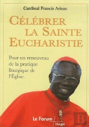 Célébrer La Sainte Eucharistie ; Pour Un Renouveau De La Pratique Liturgique De L'Église