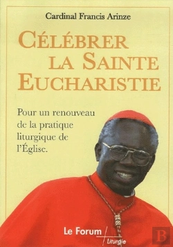 Bertrand.pt - Célébrer La Sainte Eucharistie ; Pour Un Renouveau De La Pratique Liturgique De L'Église