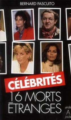 Bertrand.pt - Célébrités : 16 Morts Étranges
