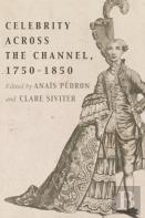 Celebrity Across The Channel, 1750â€“1850