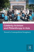 Celebrity Activism And Philanthropy In Asia