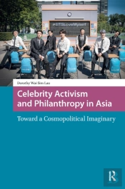 Celebrity Activism And Philanthropy In Asia