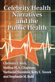 Celebrity Health Narratives And The Public Health