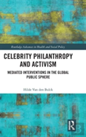 Celebrity Philanthropy And Activism