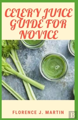 Bertrand.pt - Celery Juice Guide For Novice