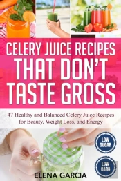 Celery Juice Recipes That Don'T Taste Gross