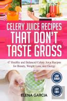 Celery Juice Recipes That Don'T Taste Gross
