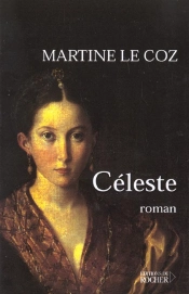 Celeste - Prix Renaudot 2001