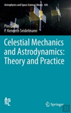 Bertrand.pt - Celestial Mechanics And Astrodynamics: Theory And Practice