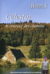 Célestin Le Coureur Des Chemins