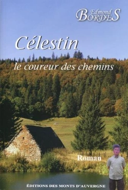 Bertrand.pt - Célestin Le Coureur Des Chemins