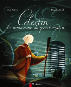 Bertrand.pt - Célestin Le Ramasseur Du Petit Matin