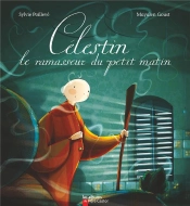 Célestin, Le Ramasseur Du Petit Matin