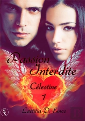 Celestine 1 : Passion Interdicte
