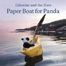 Celestine And The Hare: Paper Boat For Panda