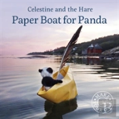 Celestine And The Hare: Paper Boat For Panda