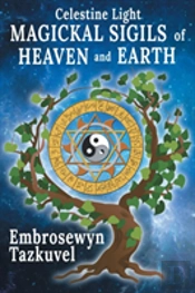 Celestine Light Magickal Sigils Of Heaven And Earth