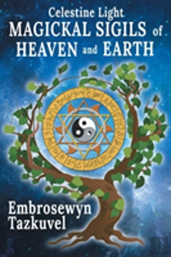 Bertrand.pt - Celestine Light Magickal Sigils Of Heaven And Earth