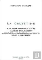 Celestine Or The Tragick-Comedie Of Calisto And Melibea