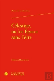Célestine, Ou Les Époux Sans L'Être
