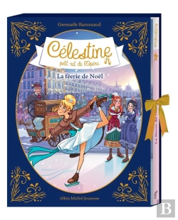 Bertrand.pt - Célestine, Petit Rat De L'Opéra Tome 10 : La Féerie De Noël