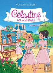 Célestine, Petit Rat De L'Opéra Tome 6 : Le Secret Des Étoiles