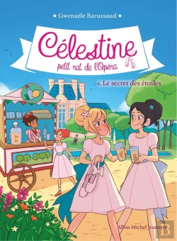 Bertrand.pt - Célestine, Petit Rat De L'Opéra Tome 6 : Le Secret Des Étoiles