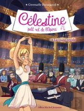 Célestine, Petit Rat De L'Opéra Tome 8 : La Visite Royale