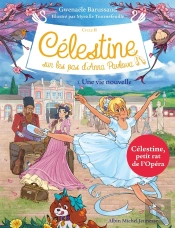 Célestine, Sur Les Pas D'Anna Pavlova Tome 1 : Une Vie Nouvelle