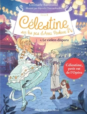 Célestine, Sur Les Pas D'Anna Pavlova Tome 4 : Le Violon Disparu