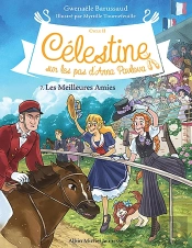 Célestine, Sur Les Pas D'Anna Pavlova Tome 7 : Les Meilleures Amies